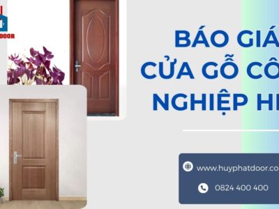 Báo giá cửa gỗ công nghiệp HDF “Chất Lượng & Giá Rẻ”