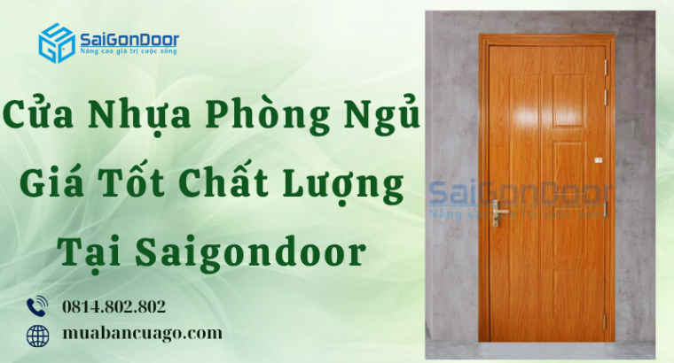 Cửa Nhựa Phòng Ngủ Giá Tốt Chất Lượng Tại Saigondoor