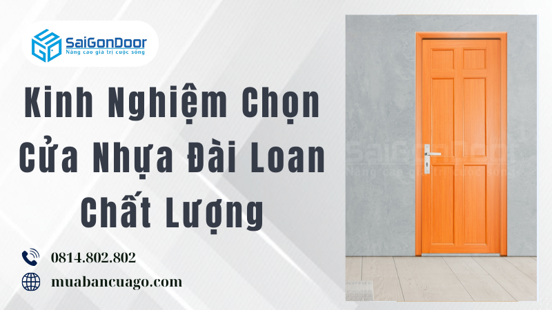 Kinh Nghiệm Chọn Cửa Nhựa Đài Loan Chất Lượng
