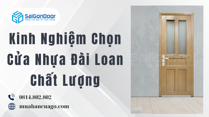 Kinh Nghiệm Chọn Cửa Nhựa Đài Loan Chất Lượng