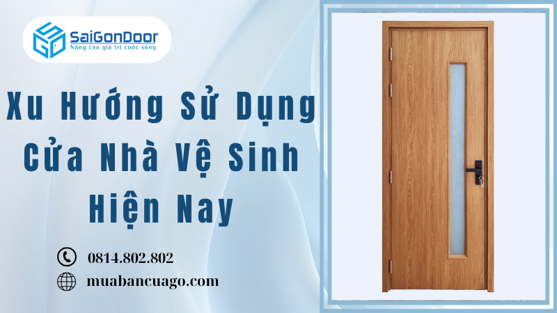 Xu Hướng Sử Dụng Cửa Nhà Vệ Sinh Hiện Nay