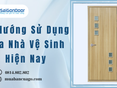 Xu Hướng Sử Dụng Cửa Nhà Vệ Sinh Hiện Nay