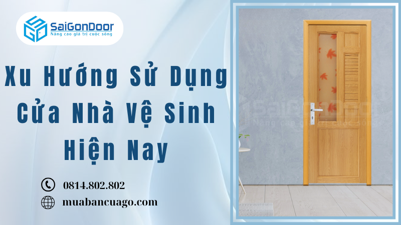 Xu Hướng Sử Dụng Cửa Nhà Vệ Sinh Hiện Nay