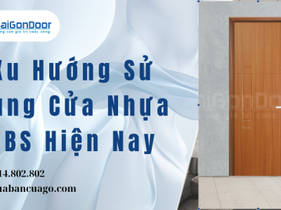 Xu Hướng Sử Dụng Cửa Nhựa ABS Hiện Nay