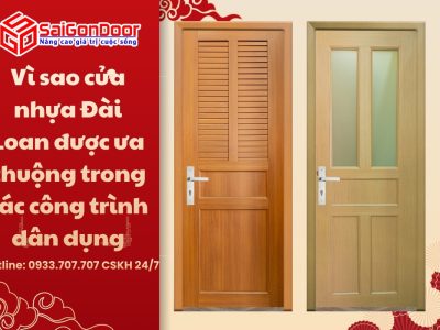 Vì sao cửa nhựa Đài Loan được ưa chuộng trong các công trình dân dụng