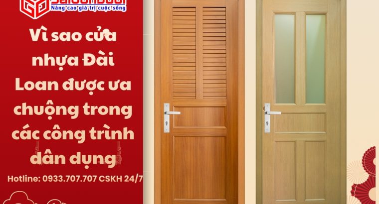 Vì sao cửa nhựa Đài Loan được ưa chuộng trong các công trình dân dụng