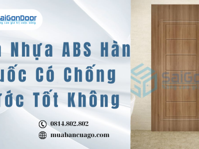 Cửa Nhựa ABS Hàn Quốc Có Chống Nước Tốt Không