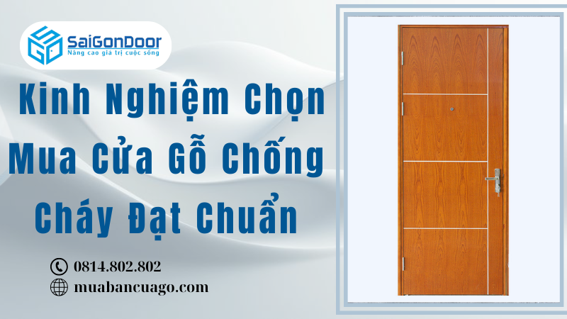 Kinh Nghiệm Chọn Mua Cửa Gỗ Chống Cháy Đạt Chuẩn