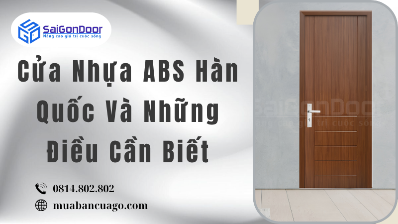 Cửa Nhựa ABS Hàn Quốc Và Những Điều Cần Biết