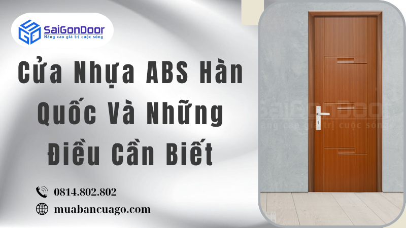 Cửa Nhựa ABS Hàn Quốc Và Những Điều Cần Biết