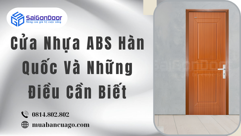 Cửa Nhựa ABS Hàn Quốc Và Những Điều Cần Biết