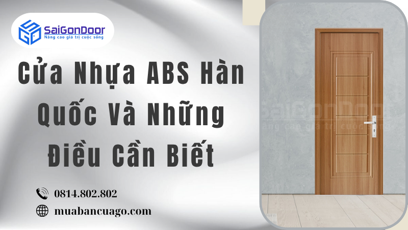 Cửa Nhựa ABS Hàn Quốc Và Những Điều Cần Biết
