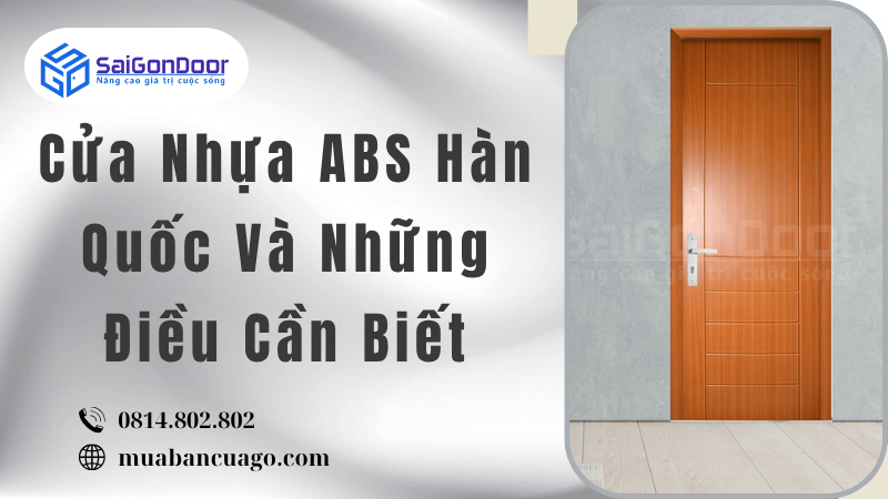 Cửa Nhựa ABS Hàn Quốc Và Những Điều Cần Biết